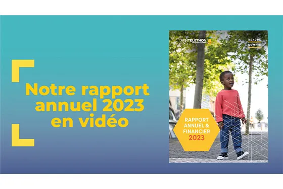 Rapport annuel et financier 2023 de l'AFM-Téléthon